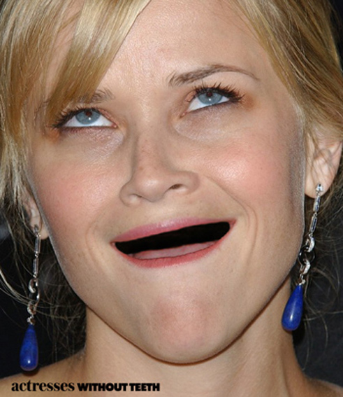 Reese Witherspoon (but without her teeth... geddit?!)