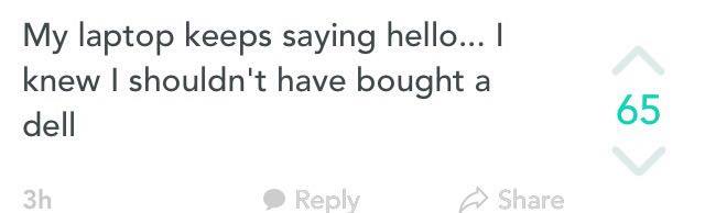 Hello from the other side, I must of heard this joke a thousand times