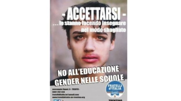 The ad in which Fratelli d'Italia used Morell'a photograph reads 'accept it - they're going to teach the wrong way. No to gender education in schools'